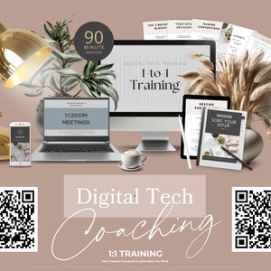May include: Digital Tech Coaching 1:1 Training. A digital marketing coaching session with a 90-minute time limit. The image includes a laptop, a smartphone, a desktop computer, a tablet, a cup of coffee, a desk lamp, and a vase with dried grass. The text "Digital Tech Coaching 1:1 Training" is displayed in large, bold letters. The text "Each Session Focused on Just What You Need" is displayed in smaller letters below the main text.