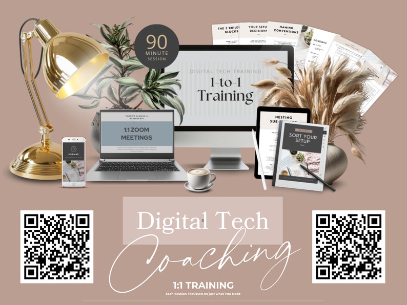 May include: Digital Tech Coaching 1:1 Training. A digital marketing coaching session with a 90-minute time limit. The image includes a laptop, a smartphone, a desktop computer, a tablet, a cup of coffee, a desk lamp, and a vase with dried grass. The text "Digital Tech Coaching 1:1 Training" is displayed in large, bold letters. The text "Each Session Focused on Just What You Need" is displayed in smaller letters below the main text.