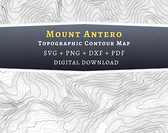 Mount Antero Topographic Contour Map, Colorado Mountain SVG (Digital Download)