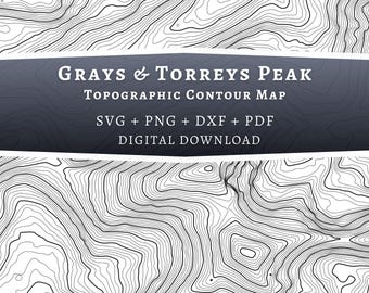 Grays and Torreys Peak Topographic Map SVG, Colorado Mountain Contour Lines, Laser Engraving File, Cricut Design Digital Download