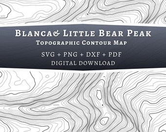 Blanca Peak & Little Bear Peak Topographic Map SVG, Colorado Mountain Contour Lines, Laser Engraving File, Cricut Design Digital Download