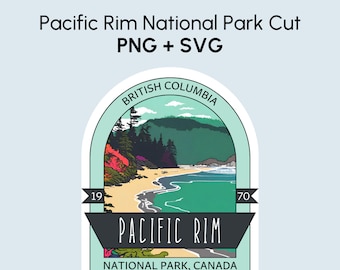 Pacific Rim National Park SVG + PNG, Digital File of Pacific Rim National Park Poster, Tofino Print