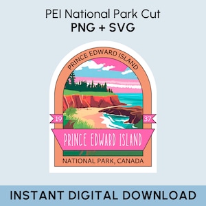 Prince Edward Island National Park SVG + PNG, Digital File of PEI National Park, PEi Prints