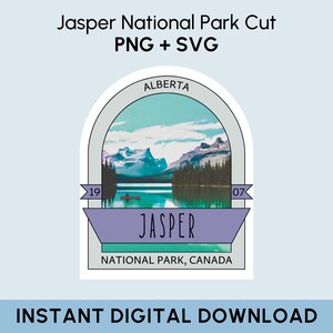 Jasper National Park SVG + PNG, Digital File of Jasper National Park