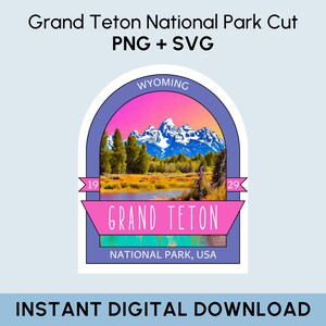 Grand Teton National Park SVG + PNG, Digital File of Grand Teton National Park, Wyoming Stamp
