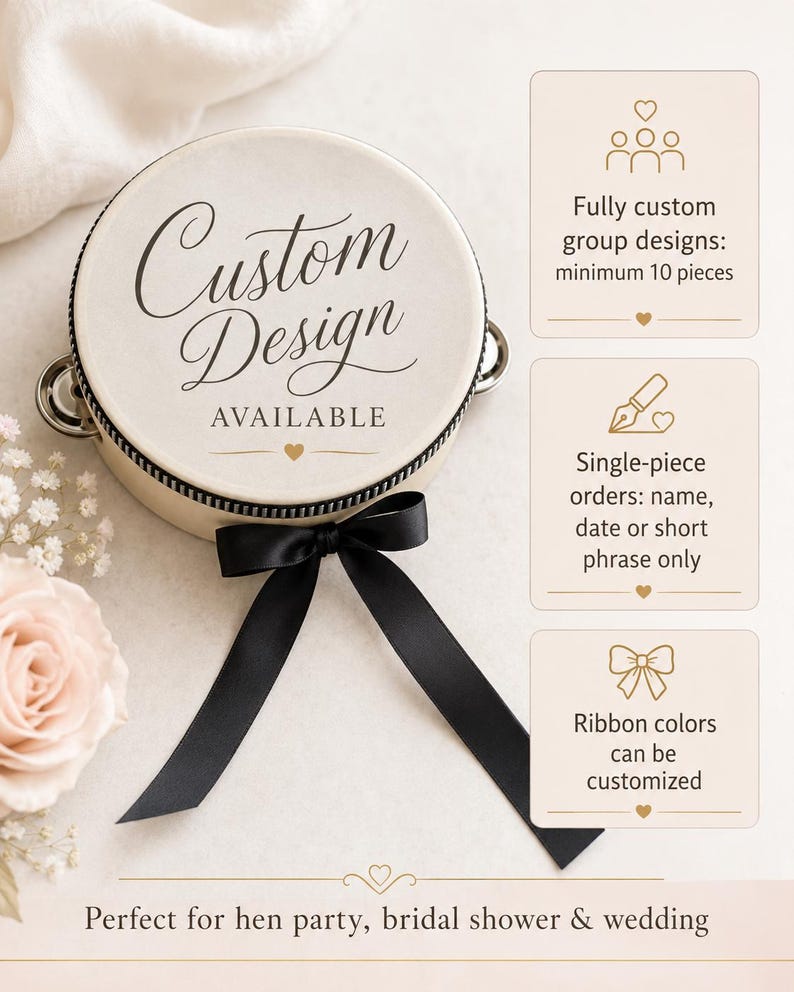 May include: A round, cream-colored tambourine featuring the black text "Custom Design AVAILABLE" and a black satin ribbon bow. To the right, three informational boxes detail customization options for group designs, single-piece orders, and ribbon colors.