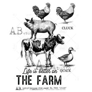 May include: Black and white illustration of farm animals, including roosters, a pig, a cow, and a duck. The text "Life is better on THE FARM" is displayed below the animals. The image is a vintage-style design.
