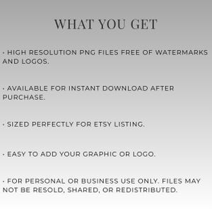 May include: A digital graphic with the text "WHAT YOU GET" at the top. The text below describes high-resolution PNG files, instant download availability, Etsy listing sizing, graphic/logo addition, and usage terms.