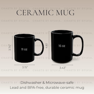 May include: Two black ceramic mugs with handles. The smaller mug is 3.74 inches tall and 3.15 inches wide, holding 11 oz. The larger mug is 4.61 inches tall and 3.43 inches wide, holding 15 oz. Text on the image reads "CERAMIC MUG".
