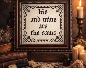 Wuthering Heights Quote Cross Stitch Pattern – “His and Mine Are the Same” (PDF Digital Download)