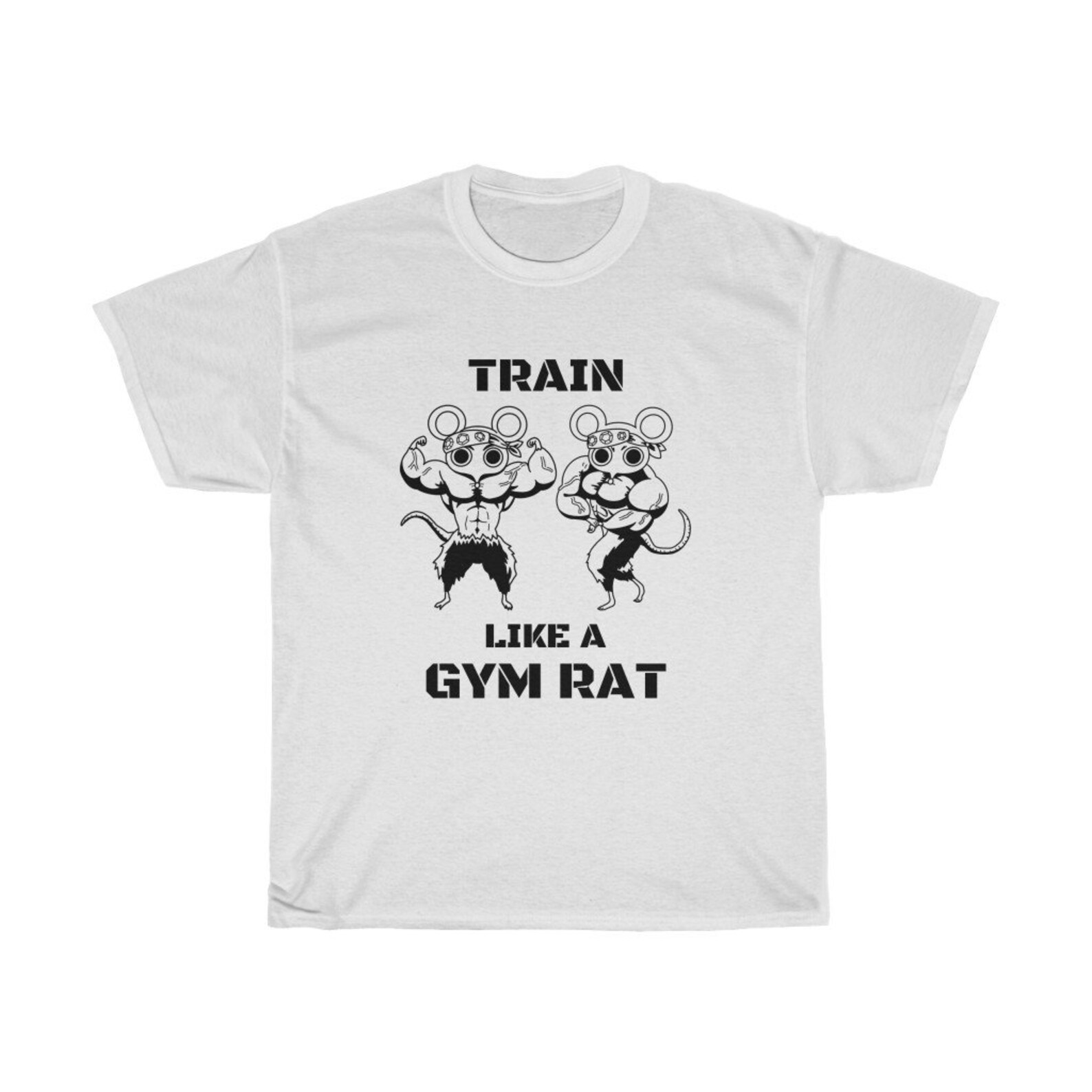 white t-shirt that says "train like a gym rat: with a drawing of two of Tengen Uzi's muscle mice flexing 