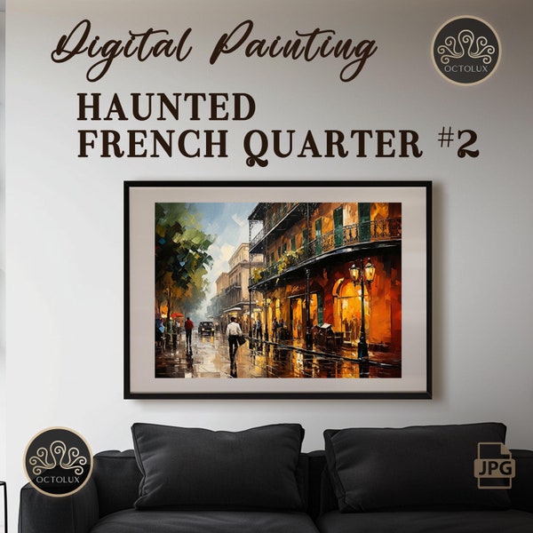 Haunted French Quarter Art Print: New Orleans Wall Decor (Digital Download)