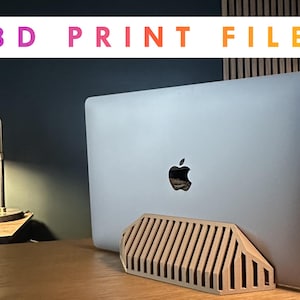 MacStånd ~ Laptop Stand ~ 3D Print File