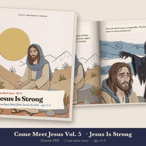 Jesus Is Strong Kids Bible Story Book Printable, Temptation of Jesus, Centurion, Man Born Blind Read Aloud PDF, Come Meet Jesus Vol 5 image 1
