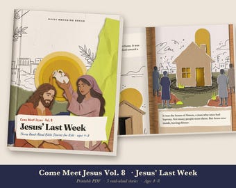 Holy Week Bible Story Book for Kids Printable, Gethsemane, Jar of Perfume, Fig Tree Read Aloud PDF, Easter Prep, Come Meet Jesus Vol 8