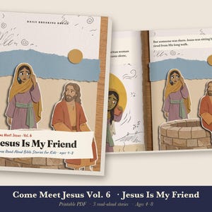 Woman at the Well Kids Bible Story Book Printable, Nicodemus, John 3:16, Canaanite Woman Read Aloud PDF, Come Meet Jesus Vol 6 image 1