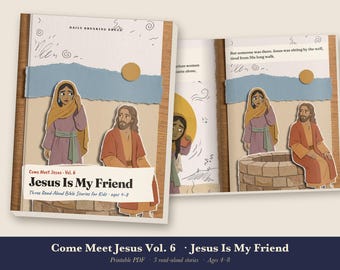 Woman at the Well Kids Bible Story Book Printable, Nicodemus, John 3:16, Canaanite Woman Read Aloud PDF, Come Meet Jesus Vol 6