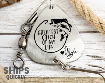 Greatest Catch of My Life Fishing Lure - Personalized Gift for Husband - Valentines Day Gift - Husband Birthday - Anniversary - Christmas