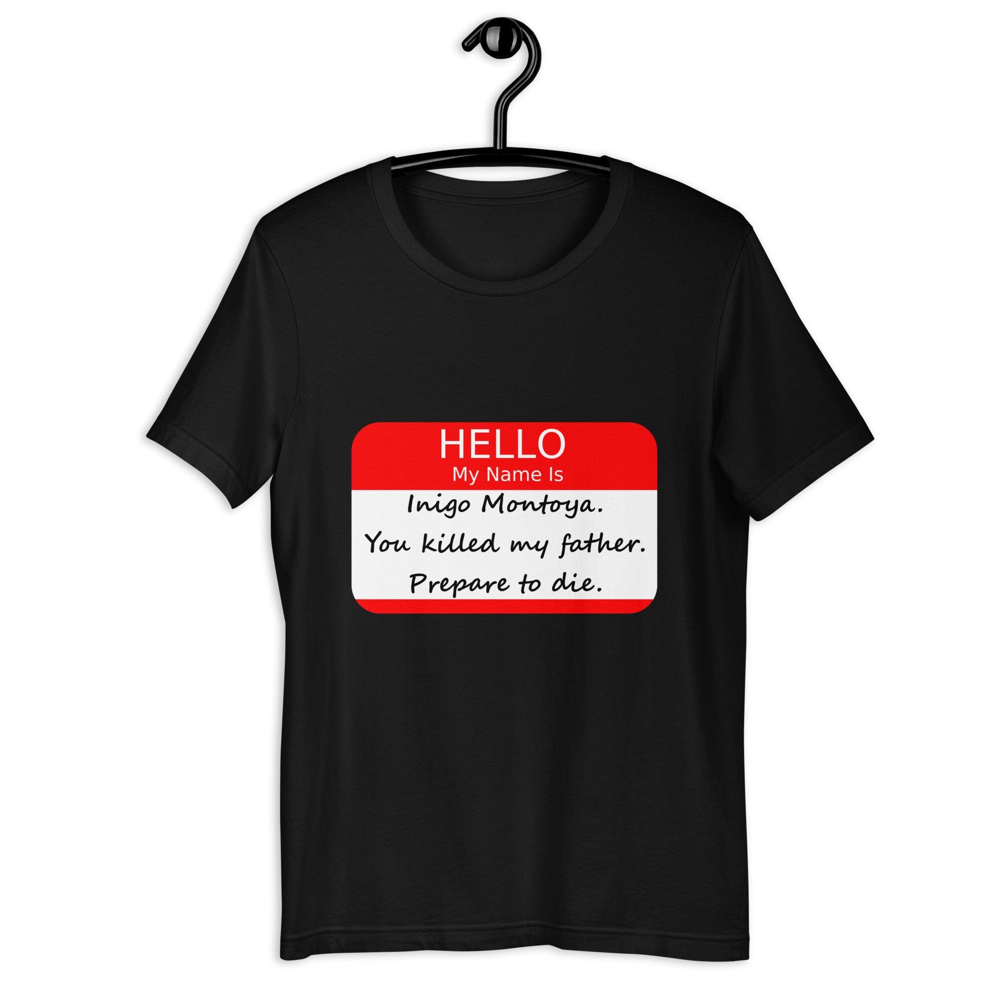 Hello my name is inigo montoya shirt Clearance