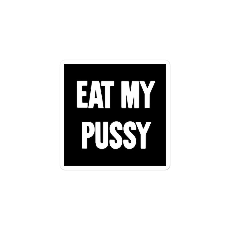 New Black Novelty Comedy Vinyl Sticker Eat My Pussy Sexy Adult Etsy