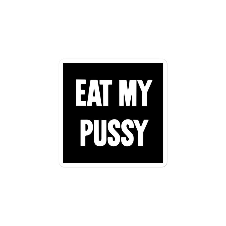 New Black Novelty Comedy Vinyl Sticker Eat My Pussy Sexy Adult Etsy