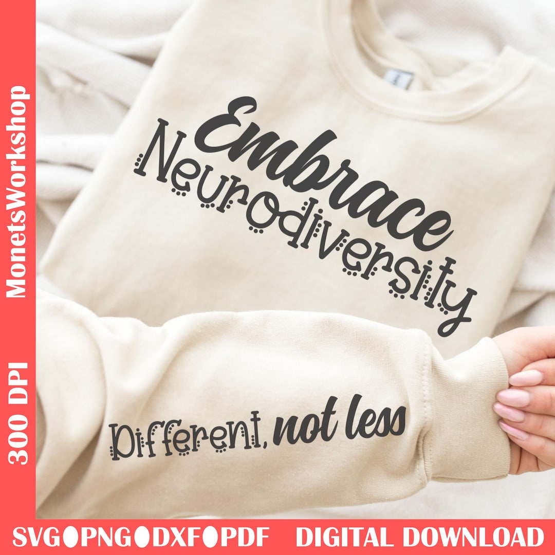 Different Not Less Neurodiversity SVG PNG: Inclusive Quote Cut File ...