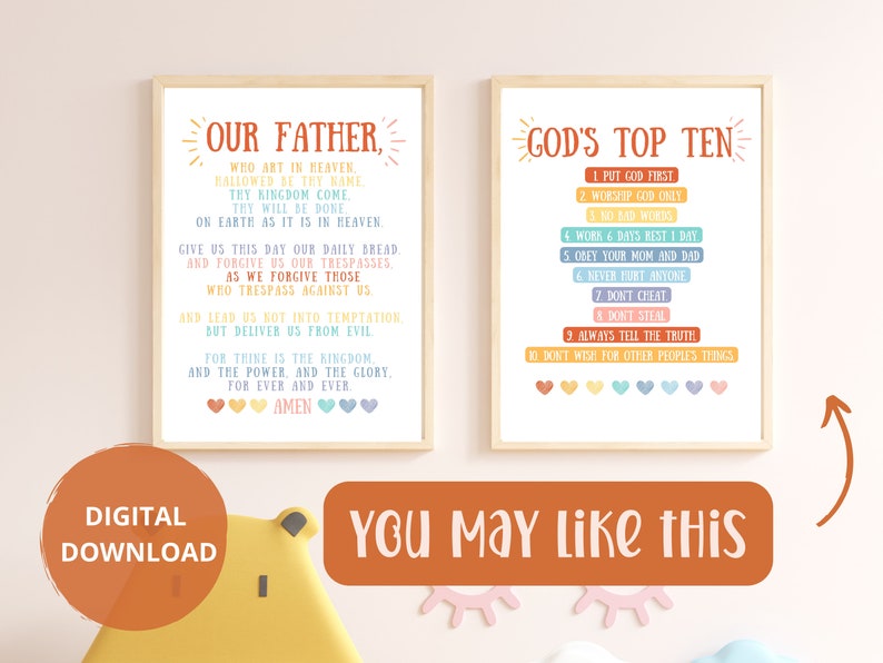 May include: Two printable wall art prints with a rainbow color scheme. The first print features the Lord's Prayer, "Our Father", with a rainbow heart border. The second print features "God's Top Ten" with a list of ten commandments, also with a rainbow heart border.