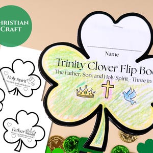 May include: A Trinity Clover Flip Book with the text "The Father, Son, and Holy Spirit - Three in One." The clover-shaped book has a crown, cross, and dove illustration. Additional clover-shaped cards are also visible.