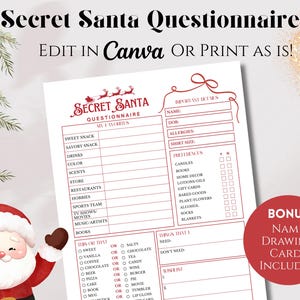 May include: A Secret Santa questionnaire printable with a red and white design. The questionnaire includes sections for favorites, preferences, and a wishlist. Text on the page reads "Edit in Canva OR Print as is!" and "Bonus Name Drawing Cards Included."