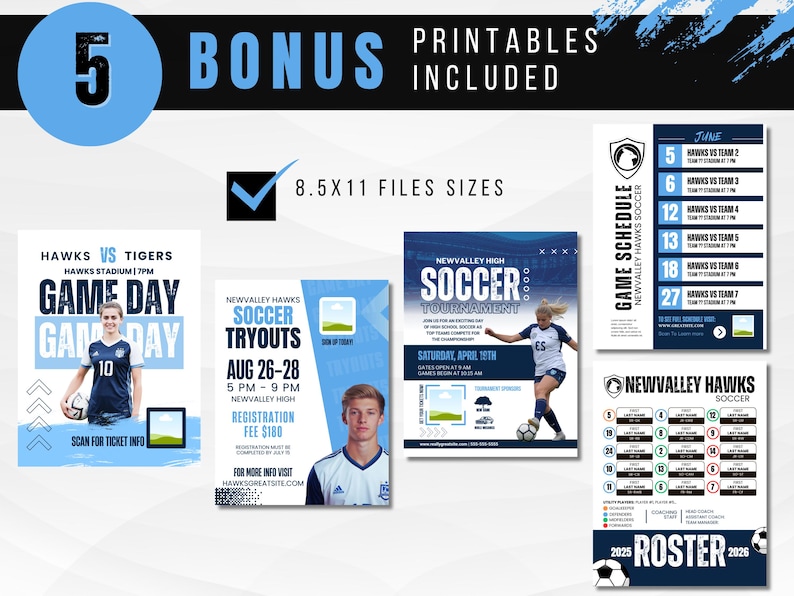 May include: A collection of soccer-themed printables, including game day announcements, tryout information, a tournament flyer, a game schedule, and a team roster. The designs feature blue and white color schemes and include the text "5 BONUS PRINTABLES INCLUDED".