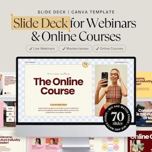 May include: A computer screen displays a Canva template for webinars and online courses. The template includes the text "Slide Deck for Webinars & Online Courses" and "The Online Course." The image also shows a woman holding a phone.