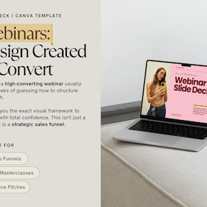 May include: A laptop displays a pink "Webinar Slide Deck" presentation. The screen shows a woman holding a phone. Text on the left reads "Webinars: Design Created to Convert" and lists "Sales Funnels", "Live Masterclasses", and "Service Pitches".