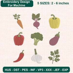 May include: Machine embroidery design featuring nine vegetable illustrations: a carrot, beet, yellow bell pepper, red bell pepper, broccoli, eggplant, chili pepper, garlic bulb, and parsley sprig. Text reads: Embroidery Design For Machine, 5 SIZES: 2 - 6 inches.
