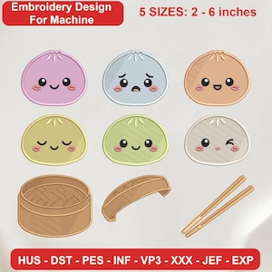May include: Machine embroidery design featuring six colorful dumpling characters with various facial expressions, a bamboo steamer basket, a lid, and two chopsticks. Text includes Embroidery Design For Machine, 5 SIZES: 2 - 6 inches, and file formats HUS, DST, PES, INF, VP3, XXX, JEF, EXP.