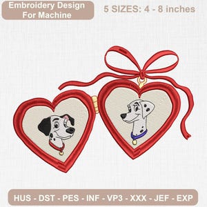May include: Machine embroidery design featuring two heart-shaped frames connected by a hinge, topped with a red bow. Each heart contains a Dalmatian dog illustration. Text reads: Embroidery Design For Machine, 5 SIZES: 4 - 8 inches, HUS - DST - PES - INF - VP3 - XXX - JEF - EXP.