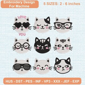 Puede incluir: Diseño de bordado a máquina con nueve caras de gato con diversas expresiones y accesorios. El texto dice: Embroidery Design For Machine, 5 SIZES: 2 - 6 inches, LOVE YOU, y los formatos HUS, DST, PES, INF, VP3, XXX, JEF, EXP.