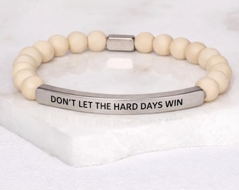 Don’T Let The Hard Days Win - Matte Jasper
