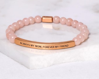 Always My Mom, Forever My Friend - Rose Quartz