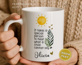 It Takes A Special Person To Hear What A Child Cannot Say Mug, Behavior Analyst Cup, Autism Month, Special Education Teacher Gift