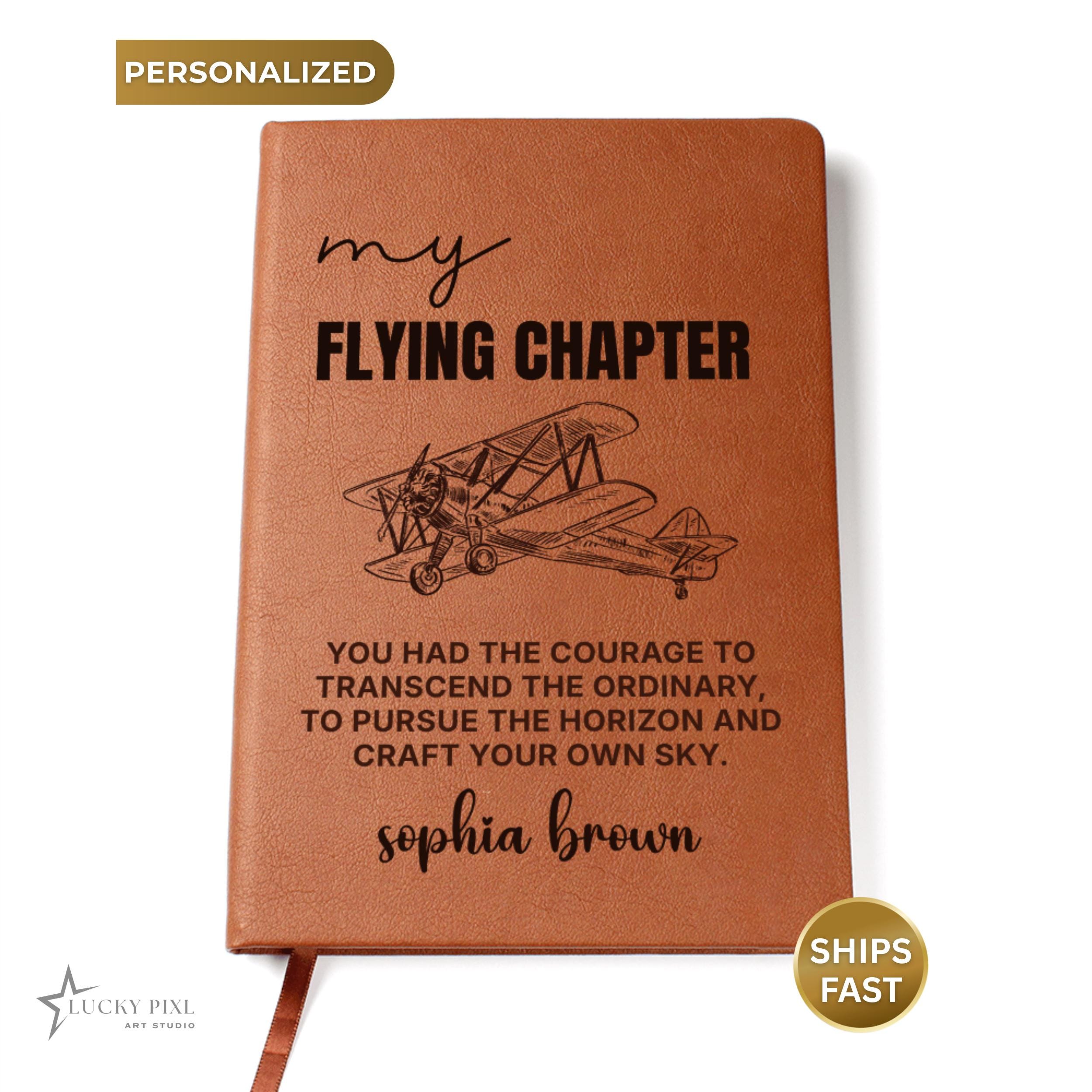 My Flying Chapter Journal, Personalized Pilot Notebook, Aviation Gift for Pilot, Flight School Graduation Gift, Custom Vegan Leather Journal