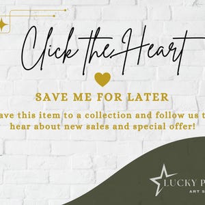 May include: A white brick-textured graphic featuring the black text Click The Heart, a gold heart icon, and the gold text SAVE ME FOR LATER, save this item to a collection and follow us to hear about new sales and special offer! with a Lucky Pixl logo.