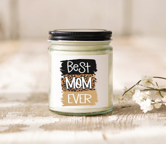 Best Mom Ever - Mother's Day Gift Candle