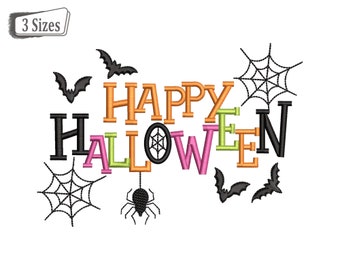 May include: An embroidery design featuring the text "Happy Halloween" in colorful letters with black bats, spiders, and spiderwebs.