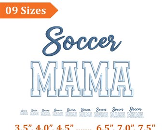 Soccer Mama Embroidery Files, Mama Mom Applique Embroidery Design, Sports Mother Day Digital Embroidery Files, Soccer Lover Mama, 9 Sizes