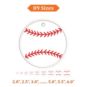May include: A white baseball design with red stitching, featuring a hole at the top for hanging. The image includes the text "09 Sizes" and lists sizes from 2.0" to 6.0" in diameter.