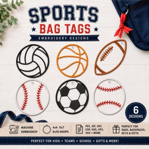 May include: Embroidered sports bag tags featuring six designs: volleyball, basketball, football, baseball, soccer ball, and baseball. The tags are white with colored stitching and include the text "SPORTS BAG TAGS EMBROIDERY DESIGNS".