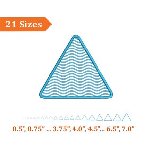 May include: A turquoise triangle with a wavy pattern inside, surrounded by a darker turquoise border. The text "21 Sizes" is in an orange banner. Below are smaller triangles ranging from 0.5" to 7.0".