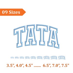 May include: Light blue embroidered "TATA" design with a curved arch. The image includes the text "09 Sizes" in an orange arrow and size measurements ranging from 3.5" to 7.5".