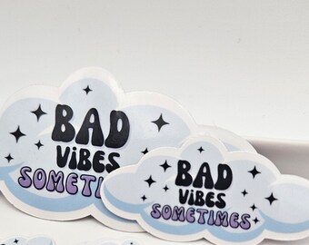 Bad Vibes Sometimes Sticker by Tommi Terror