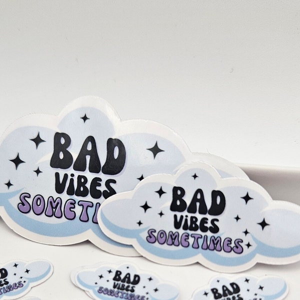 Bad Vibes Sometimes Sticker by Tommi Terror
